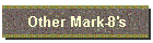 Other Mark-8's
